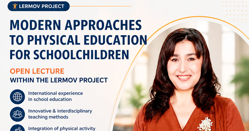 Modern Approaches to Physical Education for Schoolchildren: Open Lecture within the LERMOV Project